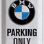 Izkārtne BMW PARKING ONLY 30cm x 40cm NOSTALGIC ART MOTOVEIKALS 21