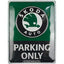 Izkārtne ŠKODA PARKING ONLY 30x40cm NOSTALGIC ART MOTOVEIKALS 21